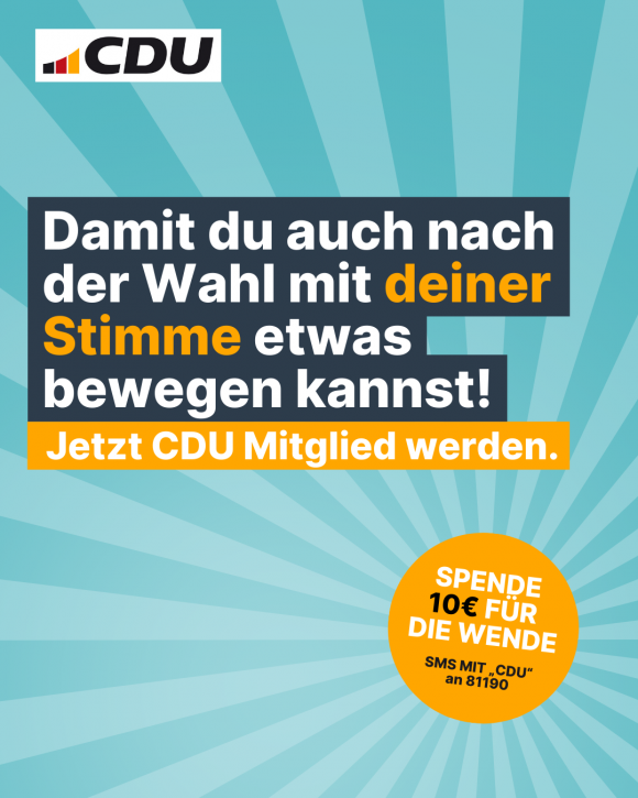 Damit du auch nach der Wahl mit deiner Stimme etwas bewegen kannst! Jetzt CDU Mitglied werden.