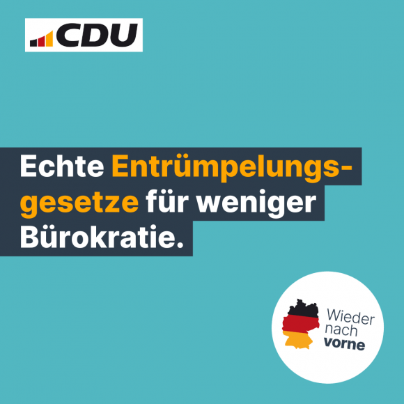 Echte Entrümpelungsgesetze für weniger Bürokratie.