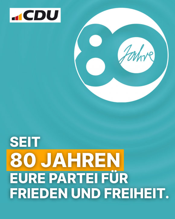 Seit 80 Jahren eure Partei für Frieden und Freiheit