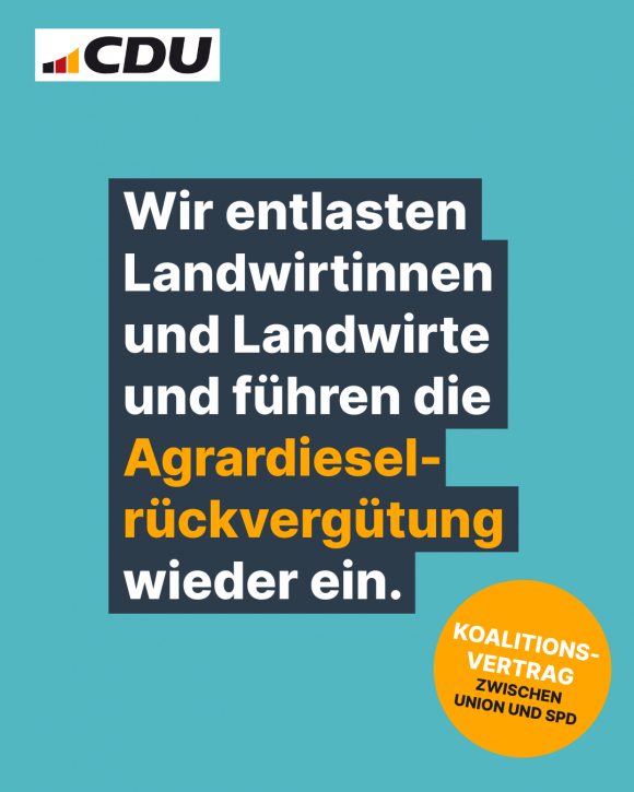 Wir entlasten Landwirtinnen und Landwirte und führen die Agrardiesel- rückvergütung wieder ein