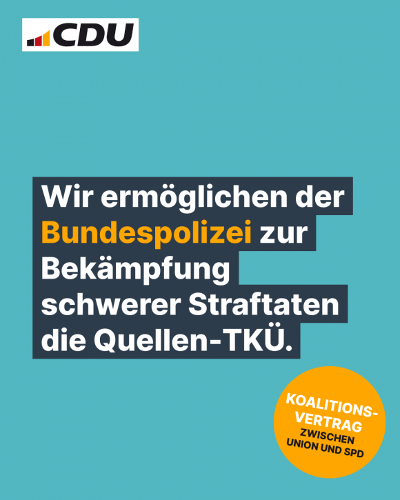 Wir ermöglichen der Bundespolizei zur Bekämpfung schwerer Straftaten die Quellen-TKÜ