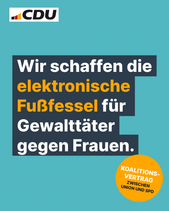 Wir schaffen die elektronische Fußfessel für Gewalttäter gegen Frauen