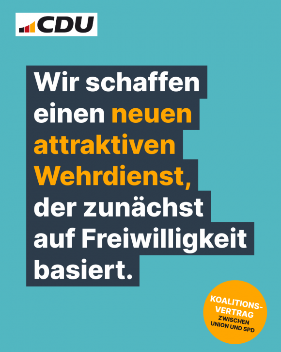 Wir schaffen einen neuen attraktiven Wehrdient, der zunächst auf Freiwilligkeit basiert
