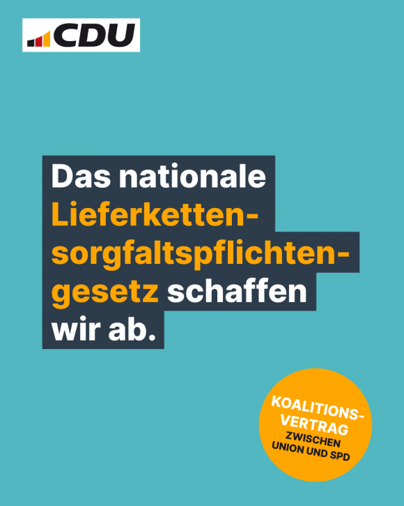 Das nationale Lieferkettensorgfaltspflichtengesetz schaffen wir ab