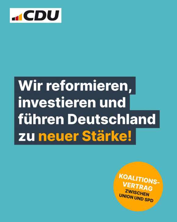 Wir reformieren, investieren und führen Deutschland zu neuer Stärke!
