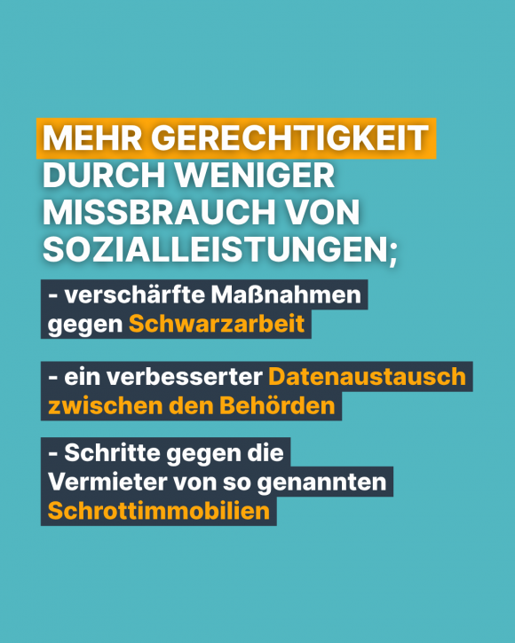 Mehr Gerechtigkeit durch weniger Missbrauch von Sozialleistungen;