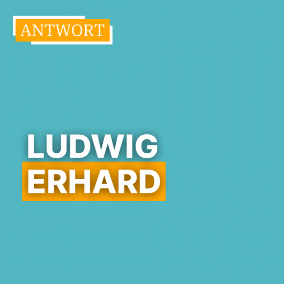 Antwort 4 - Vater des Wirtschaftswunders