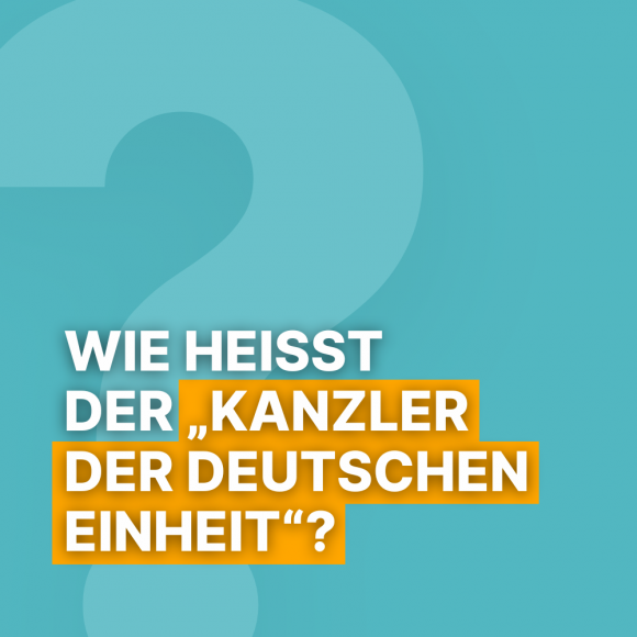 Frage 7 - Kanzler der Einheit